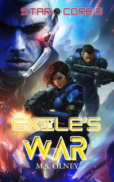 star core 3: exile's war (ebook)-m.s olney-9798232683214