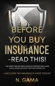 before you buy insurance read this! (ebook)-n gama-9798232980214