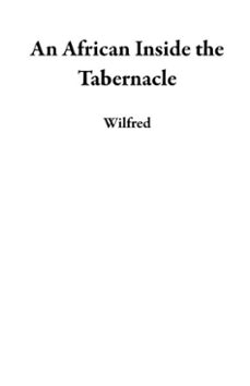 an african inside the tabernacle (ebook)-9798233891014