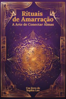 rituais de amarraço (ebook)-sophia luz-9798307460214
