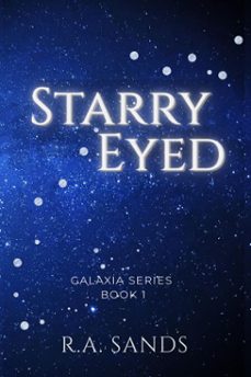 starry eyed (ebook)-r. a. sands-9798994449714