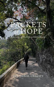 packets of hope: a journey of healing and rediscovery (ebook)-jill siegal chalsty-9798999236814