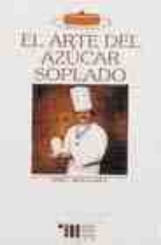 el arte del azucar soplado (videopasteleria 11) (video)-joel bellouet-2910010377246