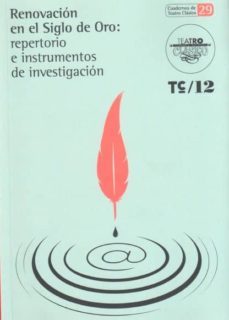 renovacion en el siglo de oro: repertorio e instrumentos de investigacion-2910018223224
