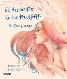el despertar de las musas (ejemplar firmado por la autora)-beatriz luengo-2910022852724