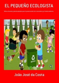 el pequeño ecologista (ebook)-joão josé da costa-3410003285224