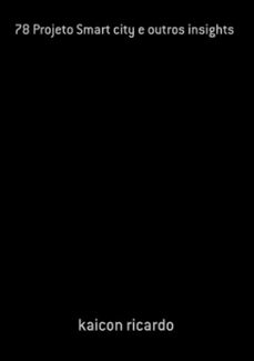 78 projeto smart city e outros insights (ebook)-kaicon ricardo-3410003508224