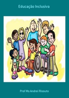 educaço inclusiva (ebook)-prof ms andrei rissuto-3410003635524