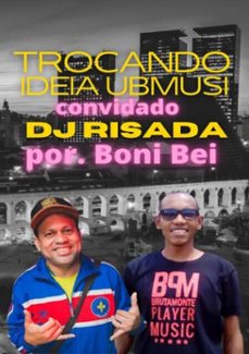 trocando ideia ubmusi com dj risada por boni bei (ebook)-boni bei, rodrigo rangel-3410003823624