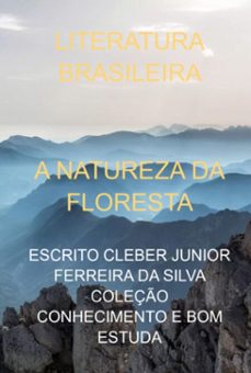 a  natureza da floresta (ebook)-escrito cleber junior ferreira silva coleção cnhecimento bom da e estuda-3410005185324