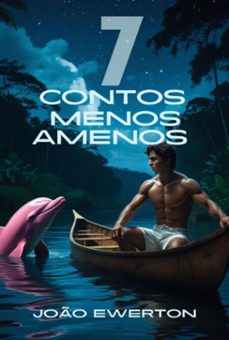 7 contos menos amenos (ebook)-joão ewerton-3410006162324
