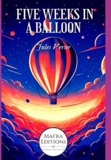 "five weeks in a balloon", an early adventure novel by jules verne (ebook)-jules verne-3410006254524
