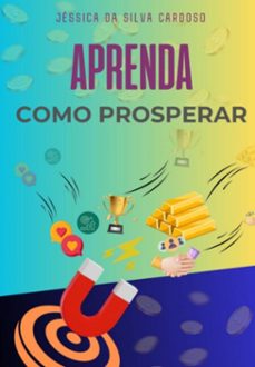 aprenda como prosperar (ebook)-silva cardoso da jéssica-3410007472224