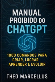 manual proibido do chatgpt (ebook)-theo marcellus-3410008310624