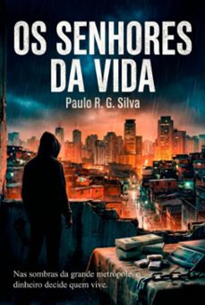os senhores da vida (ebook)-paulo r. g. silva-3410009086924