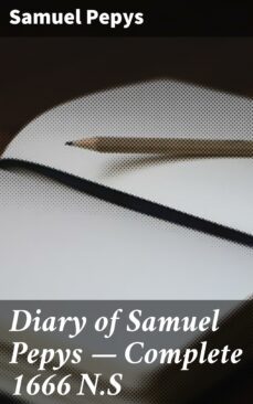 diary of samuel pepys  complete 1666 n.s (ebook)-samuel pepys-4064066186524
