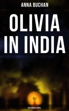 olivia in india (historical novel) (ebook)-anna buchan-4064066397524