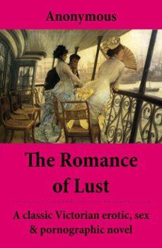 the romance of lust (the complete volumes) - a classic victorian erotic, sex &amp; pornographic novel (ebook)-4064066446024