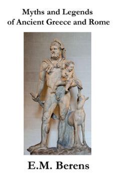 myths and legends of ancient greece and rome (ebook)-e.m. berens-4064066448424