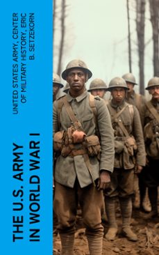 the u.s. army in world war i (ebook)-united states army-center of military history-eric b. setzekorn-4066339575424