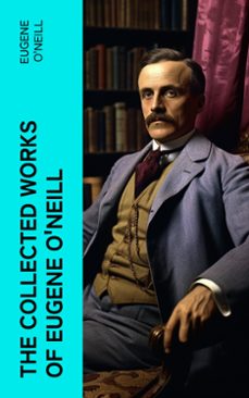 the collected works of eugene o'neill (ebook)-eugene o'neill-4066339588424