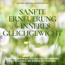 ostara-einschlafmeditation - sanfte erneuerung und inneres gleichgewicht (audiolibro)-raphael kempermann-4070169868724