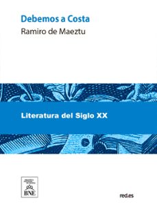 debemos a costa (ebook)-ramiro de maeztu-4099995486124