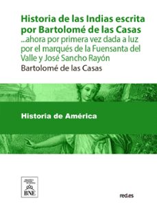historia de las indias (ebook)-bartolome de las casas-4099995490824