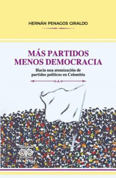 mas partidos menos democracia (ebook)-hernán penagos giraldo-4099995593624