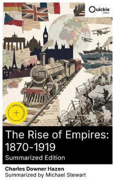 the rise of empires: 1870-1919 (summarized edition) (ebook)-charles downer hazen-8596547877424