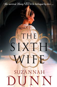 the sixth wife (ebook)-suzannah dunn-9780007280124