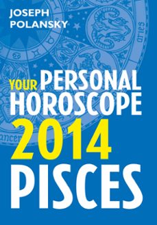pisces 2014: your personal horoscope-joseph polansky-9780007536924