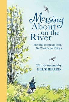 messing about on the river: mindful moments from wind in the willows-kenneth grahame-9780008803124