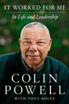 it worked for me: lessons in leadership and life-colin powell-9780062135124