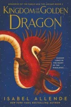 kingdom of the golden dragon (memories of the eagle and the jaguar @2)-9780063062924