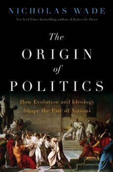 the origin of politics (ebook)-nicholas wade-9780063379824