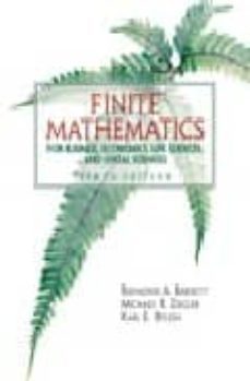 finite mathematics; for business economics, life sciences, and so cial sciences-raymond a. barnett-michael r. ziegler-9780131327924