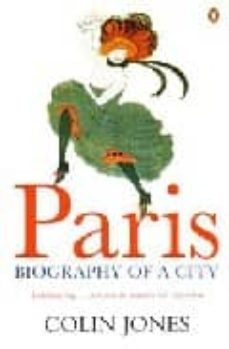 paris:biography of a city-9780140282924