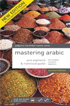 mastering arabic (series: palgrave master series (languages)) (2nd rev. ed.)-mahmoud gaafar-jane wightwick-9780230013124