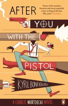 after you with the pistol (ebook)-kyril bonfiglioli-9780241970324
