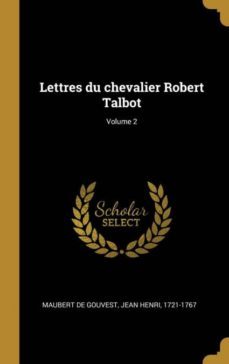 lettres du chevalier robert talbot; volume 2-9780274586424