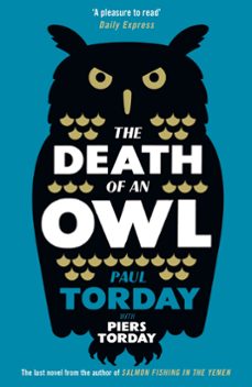 the death of an owl (ebook)-paul torday-piers torday-9780297867524