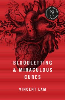 bloodletting &amp; miraculous cures (ebook)-vincent lam-9780307372024
