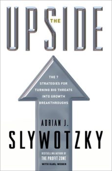 the upside (ebook)-adrian j. slywotzky-karl weber-9780307394224