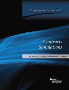 contracts simulations: bridge to practice-michael malloy-deborah gerhardt-9780314288424