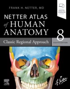netter atlas of human anatomy: classic regional approach-frank h., md netter-9780323680424