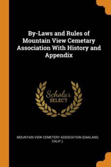 by-laws and rules of mountain view cemetary association with history and appendix-9780341736424