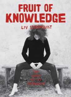fruit of knowledge (ebook)-liv stromquist-9780349010724