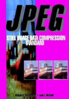 jpeg: still image data compression standard-william b. penbaker-joan l. mitchell-9780442012724