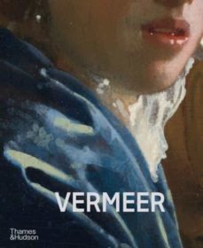 vermeer - the rijksmuseum s major exhibition catalogue-pieter (ed.) roelofs-9780500026724